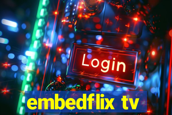 embedflix tv